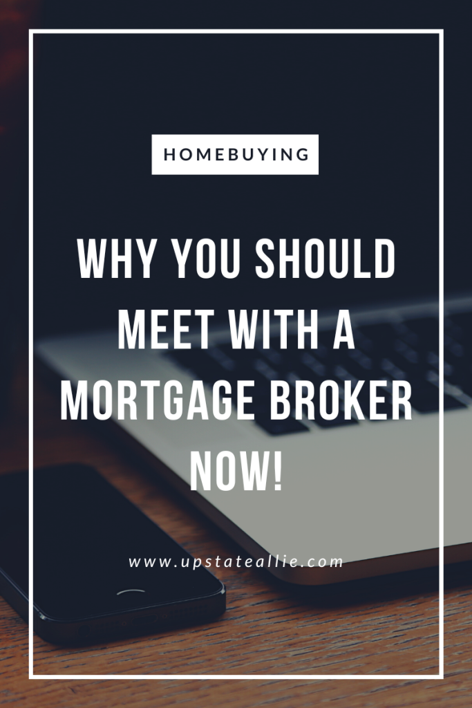 Reasons to meet with a mortgage broker now, before buying a home.